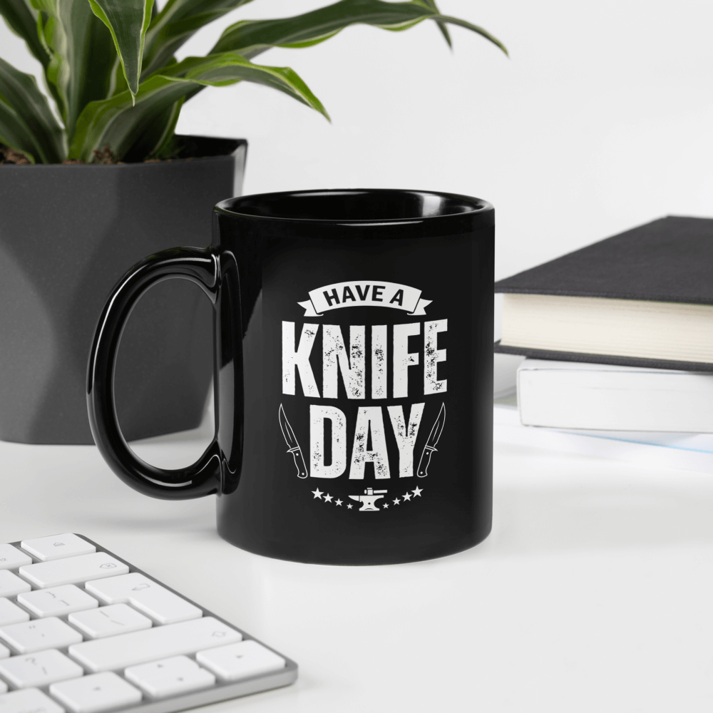 Have a Knife Day Mug - Specially designed for knife makers